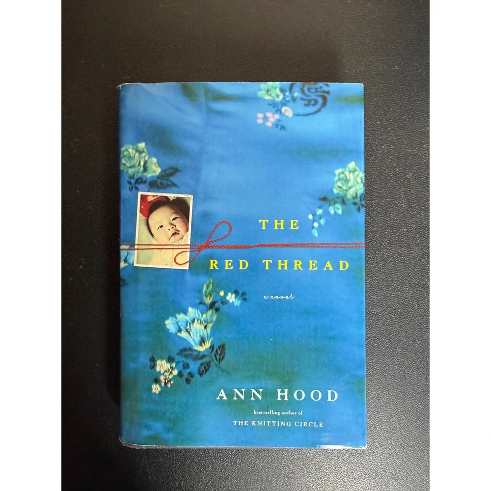 The Red Thread A Novel by Ann Hood Hardcover First Edition 2010‎